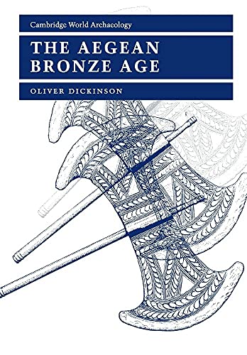 The Aegean Bronze Age (Cambridge World Archaeology)